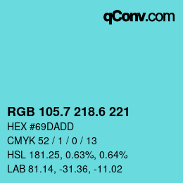 カラーコード: RGB 105.7 218.6 221 | qconv.com