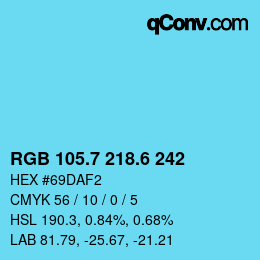 カラーコード: RGB 105.7 218.6 242 | qconv.com