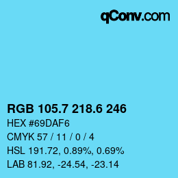 カラーコード: RGB 105.7 218.6 246 | qconv.com
