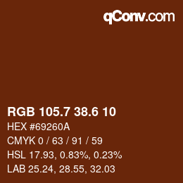 カラーコード: RGB 105.7 38.6 10 | qconv.com