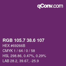 カラーコード: RGB 105.7 38.6 107 | qconv.com