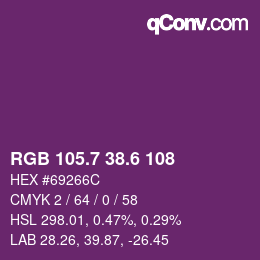 カラーコード: RGB 105.7 38.6 108 | qconv.com