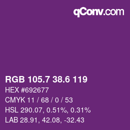 カラーコード: RGB 105.7 38.6 119 | qconv.com