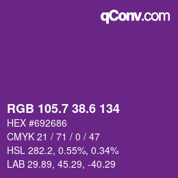カラーコード: RGB 105.7 38.6 134 | qconv.com