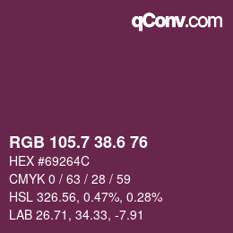 カラーコード: RGB 105.7 38.6 76 | qconv.com