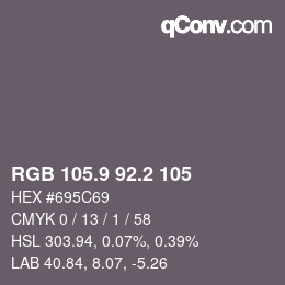 Color code: RGB 105.9 92.2 105 | qconv.com