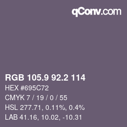 カラーコード: RGB 105.9 92.2 114 | qconv.com