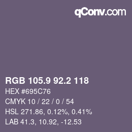 カラーコード: RGB 105.9 92.2 118 | qconv.com
