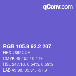 カラーコード: RGB 105.9 92.2 207 | qconv.com