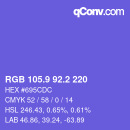 カラーコード: RGB 105.9 92.2 220 | qconv.com