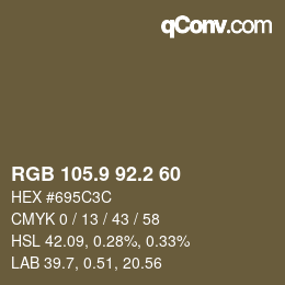 カラーコード: RGB 105.9 92.2 60 | qconv.com
