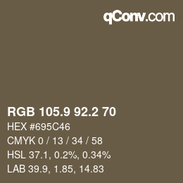 カラーコード: RGB 105.9 92.2 70 | qconv.com