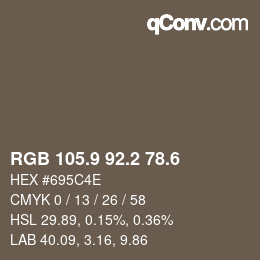 カラーコード: RGB 105.9 92.2 78.6 | qconv.com