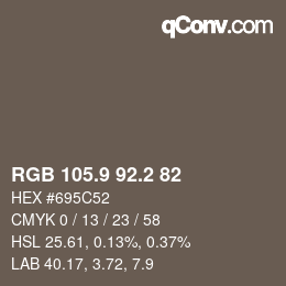 カラーコード: RGB 105.9 92.2 82 | qconv.com