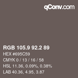 カラーコード: RGB 105.9 92.2 89 | qconv.com