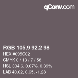 カラーコード: RGB 105.9 92.2 98 | qconv.com
