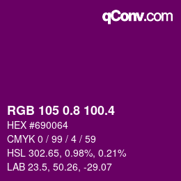 カラーコード: RGB 105 0.8 100.4 | qconv.com