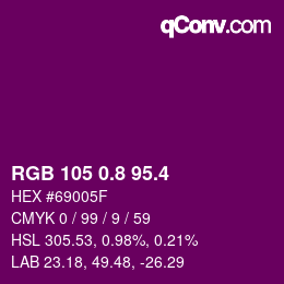 カラーコード: RGB 105 0.8 95.4 | qconv.com