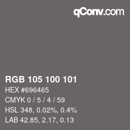 Color code: RGB 105 100 101 | qconv.com