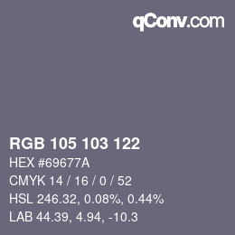 カラーコード: RGB 105 103 122 | qconv.com