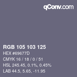 Color code: RGB 105 103 125 | qconv.com