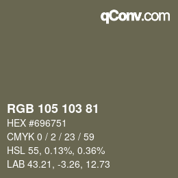 Color code: RGB 105 103 81 | qconv.com