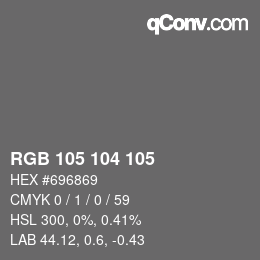 Color code: RGB 105 104 105 | qconv.com