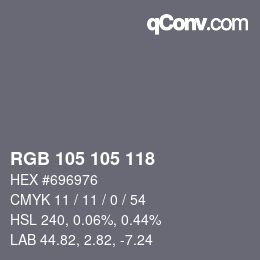 Color code: RGB 105 105 118 | qconv.com