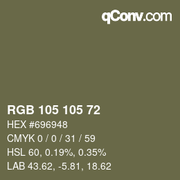 カラーコード: RGB 105 105 72 | qconv.com