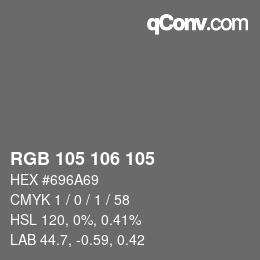 Color code: RGB 105 106 105 | qconv.com