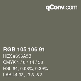 Color code: RGB 105 106 91 | qconv.com