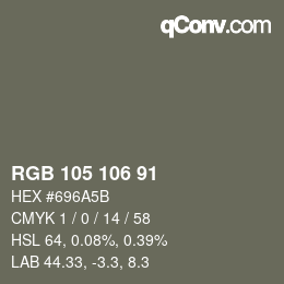 カラーコード: RGB 105 106 91 | qconv.com