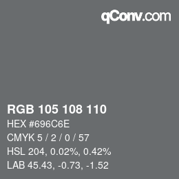 颜色代码: RGB 105 108 110 | qconv.com