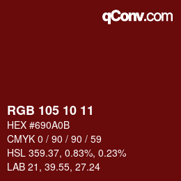 Color code: RGB 105 10 11 | qconv.com
