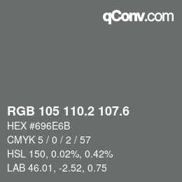 カラーコード: RGB 105 110.2 107.6 | qconv.com