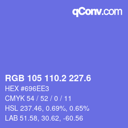 カラーコード: RGB 105 110.2 227.6 | qconv.com