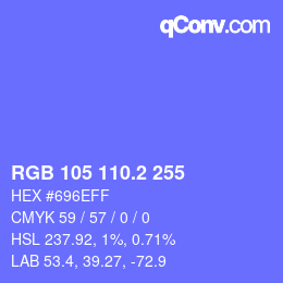カラーコード: RGB 105 110.2 255 | qconv.com