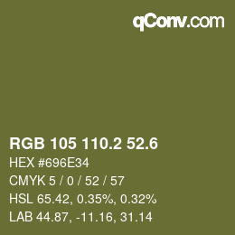 カラーコード: RGB 105 110.2 52.6 | qconv.com