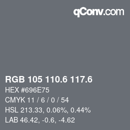 カラーコード: RGB 105 110.6 117.6 | qconv.com