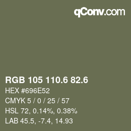 カラーコード: RGB 105 110.6 82.6 | qconv.com