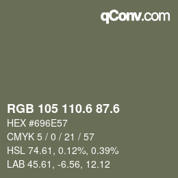 カラーコード: RGB 105 110.6 87.6 | qconv.com