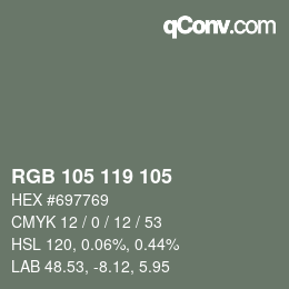 Color code: RGB 105 119 105 | qconv.com