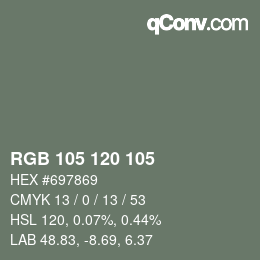 颜色代码: RGB 105 120 105 | qconv.com