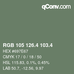 カラーコード: RGB 105 126.4 103.4 | qconv.com