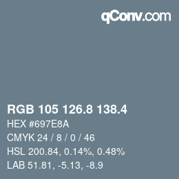 カラーコード: RGB 105 126.8 138.4 | qconv.com