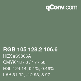 カラーコード: RGB 105 128.2 106.6 | qconv.com