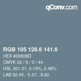 カラーコード: RGB 105 128.6 141.6 | qconv.com