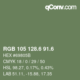 カラーコード: RGB 105 128.6 91.6 | qconv.com