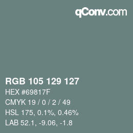 カラーコード: RGB 105 129 127 | qconv.com