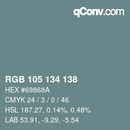 颜色代码: RGB 105 134 138 | qconv.com